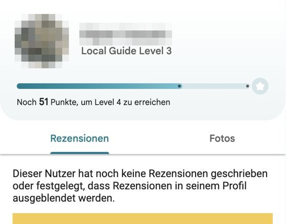Profil des Verfassers der 1-Stern-Bewertung: Local Guide Level 3, im Reiter Rezensionen der Hinweis, dass keine Rezensionen sichtbar sind. Name und Bild verpixelt.